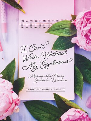 cover image of I Can't Write Without My Eyebrows